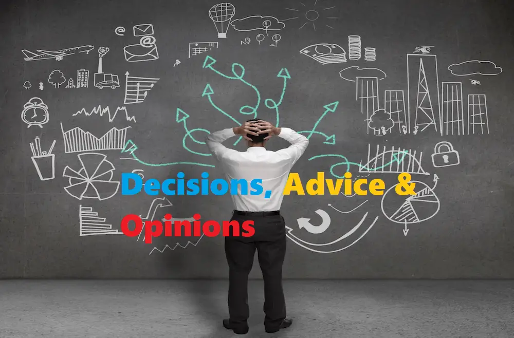 Understand Decision, Opinion & Advice