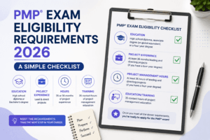 PMP Exam Eligibility Requirements 2026: A Complete, Simple Checklist