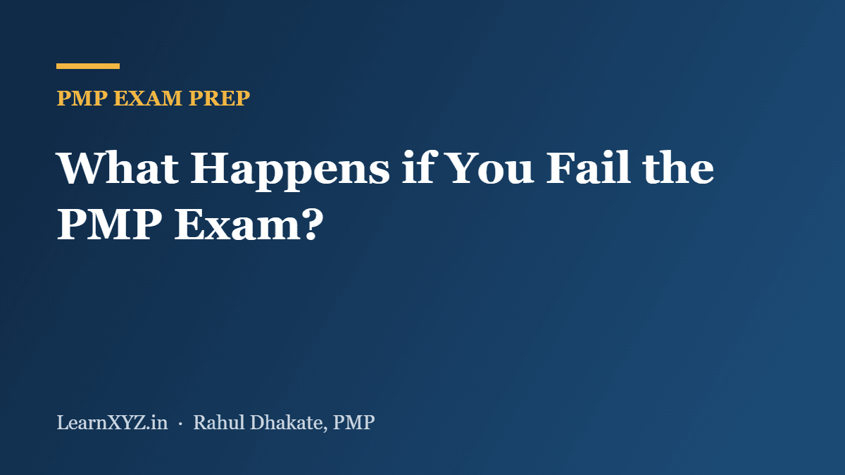 What Happens if You Fail the PMP Exam?